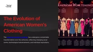 The Evolution of American Women's Clothing  | Jostar Online