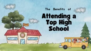 The Benefits of Attending a Top High School