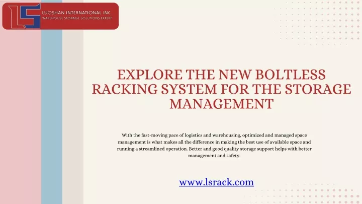 explore the new boltless racking system