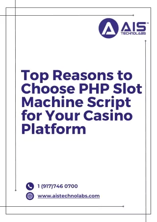 Top Reasons to Choose PHP Slot Machine Script for Your Casino Platform