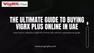 The Ultimate Guide to Buying VigRX Plus Online in UAE