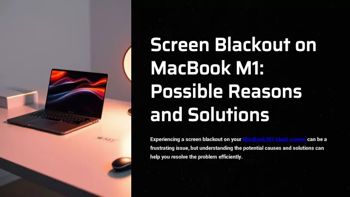 screen blackout on macbook m1 possible reasons