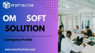 Elevate Your Brand with Om Soft Solution: Website Designing in Faridabad ppt