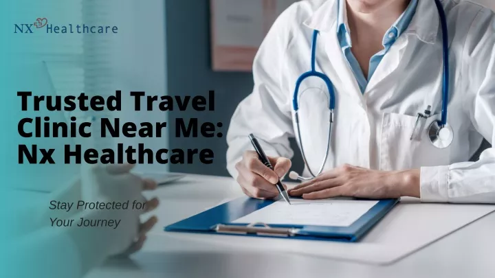 trusted travel clinic near me nx healthcare