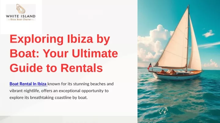 exploring ibiza by boat your ultimate guide