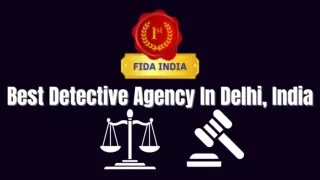 Best Private Detective Agency in delhi India | FIDA