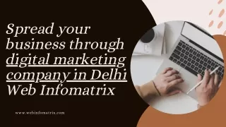 Digital Marketing in Delhi by Web Infomatrix