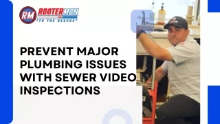 Prevent Major Plumbing Issues with Sewer Video Inspections