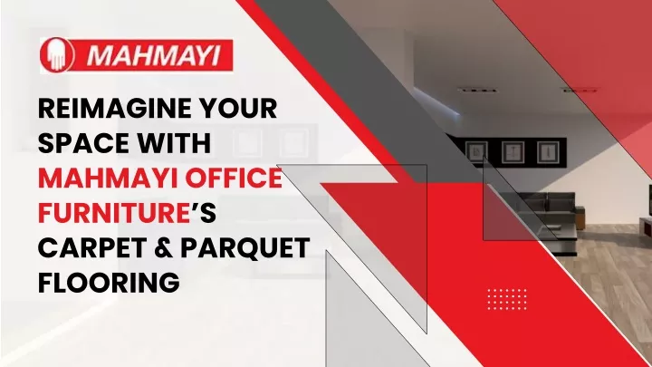 reimagine your space with mahmayi office