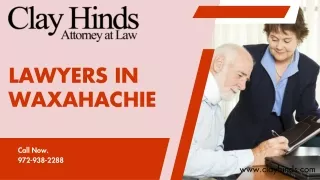 Trusted Lawyers in Waxahachie at Clay Hinds