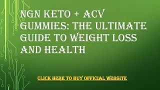 ngn keto acv gummies the ultimate guide to weight