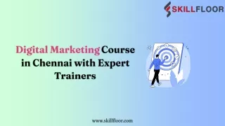 Digital Marketing Course in Chennai with Expert Trainers-Skillfloor