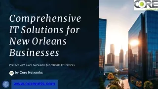 Core Networks: Transforming IT Solutions for New Orleans Bus