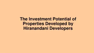 The Investment Potential of Properties Developed by Hiranandani Developers