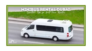 MiniBus Rental Dubai: Essential Tips for First-Time Renters