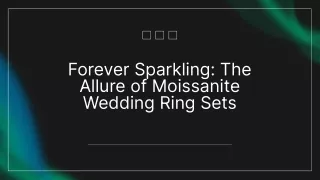 Moissanite Wedding Ring Sets: Unbeatable Beauty and Value