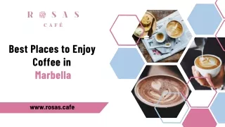 Best Places to Enjoy Coffee in Marbella