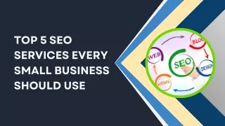 Top 5 SEO Services Every Small Business Should Use