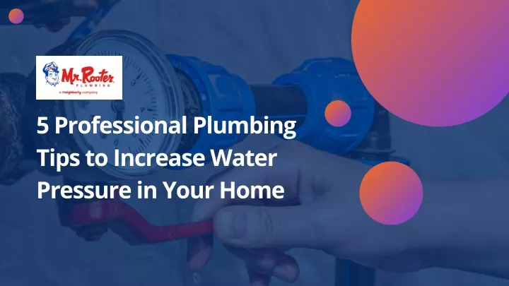 5 professional plumbing tips to increase water