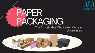 Paper Packaging: The Eco-Friendly Choice for Sustainable Solutions