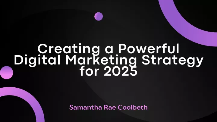 creating a powerful digital marketing strategy