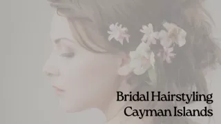 Bridal Hairstyling Cayman Islands