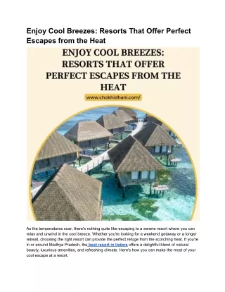 Enjoy Cool Breezes_ Resorts That Offer Perfect Escapes from the Heat