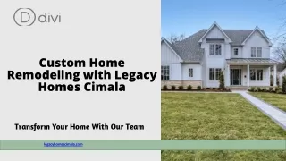 Custom Home Remodeling with Legacy Homes Cimala