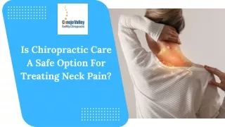 Is Chiropractic Care A Safe Option For Treating Neck Pain