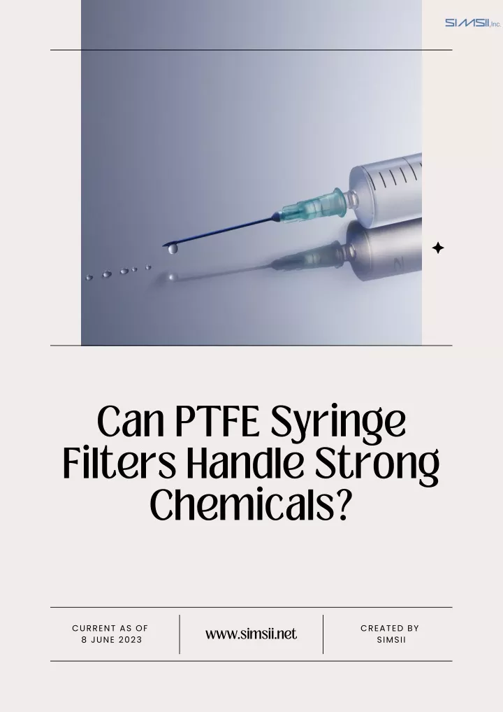 can ptfe syringe filters handle strong chemicals