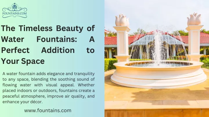 the timeless beauty of water fountains perfect