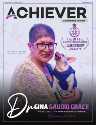Dr. Gina Gaudio-Grace- The 10 Most Empowering Women Leaders to Follow, 2024