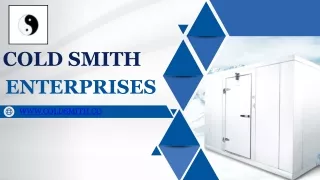 Cold smith Enterprises PPT-Meat Cold Storage Room Manufacturers, Dairy Cold Room