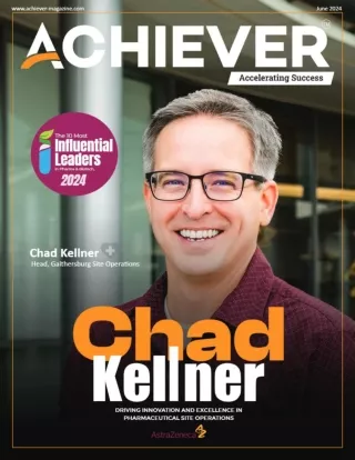 Chad Kellner- The 10 Most Influential Leaders In Pharma And Biotech 2024