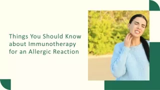 things you should know about immunotherapy