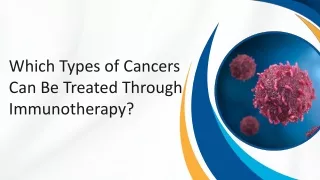 which types of cancers can be treated through