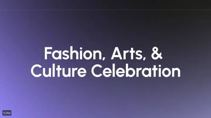 fashion arts culture celebration