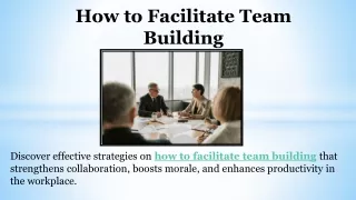 How to Facilitate Team Building