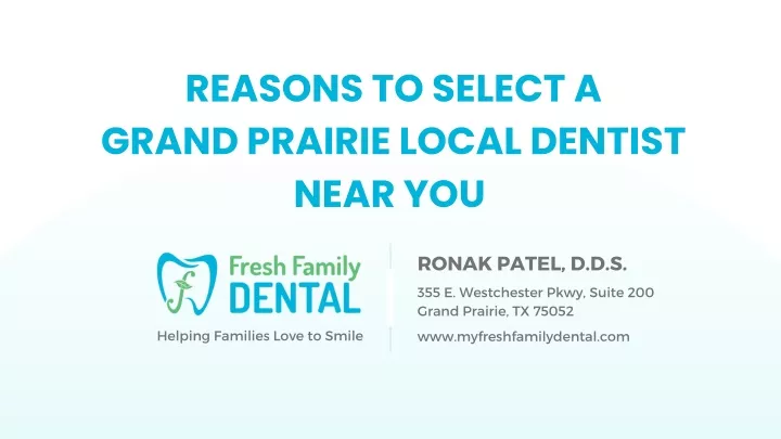 reasons to select a grand prairie local dentist