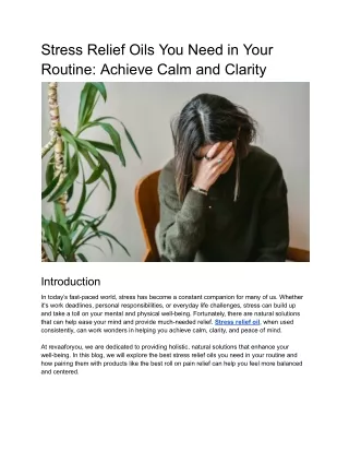 Stress Relief Oils You Need in Your Routine_ Achieve Calm and Clarity