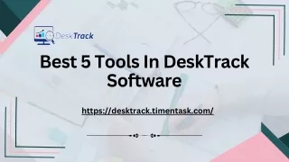best 5 tools in desktrack software
