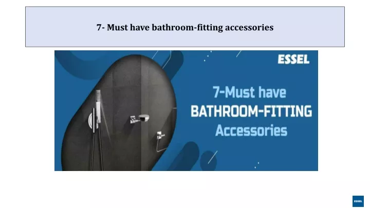 7 must have bathroom fitting accessories