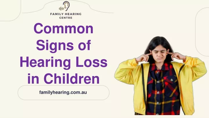 common signs of hearing loss in children