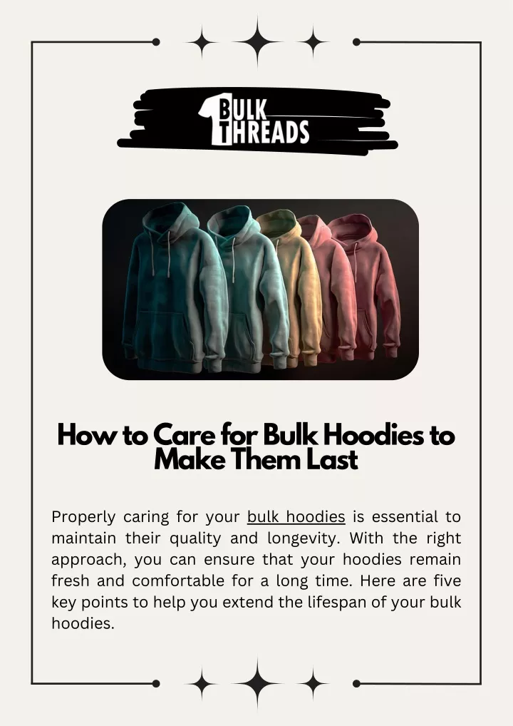 how to care for bulk hoodies to make them last