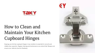 How to Clean and Maintain Your Kitchen Cupboard Hinges