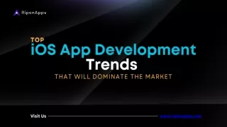 Top 9 iOS App Development Trends That Will Dominate The Market