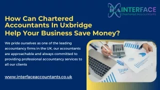 How Can Chartered Accountants In Uxbridge Help Your Business Save Money