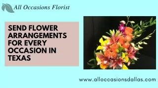 Send Flower Arrangements for Every Occasion in Texas