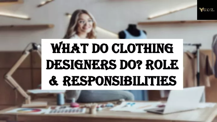 what do clothing what do clothing designers