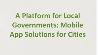 A Platform for Local Governments_ Mobile App Solutions for Cities (1)